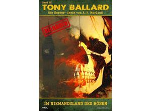 9783758410260 - Tony Ballard - Reloaded Band 55 Im Niemandsland des Bösen - A F Morland Kartoniert (TB)