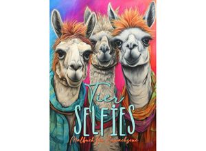 9783758411618 - Tier Selfies Malbuch für Erwachsene - Monsoon Publishing Musterstück Grafik Kartoniert (TB)