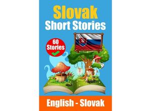 9783758412448 - Short Stories in Slovak English and Slovak Stories Side by Side Suitable for Children - Auke de Haan Kartoniert (TB)