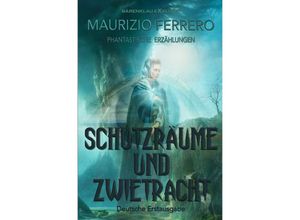 9783758412752 - Schutzräume und Zwietracht - Phantastische Erzählungen - Maurizio Ferrero Kartoniert (TB)