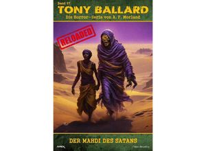 9783758413674 - Tony Ballard - Reloaded Band 57 Der Mahdi des Satans - A F Morland Kartoniert (TB)