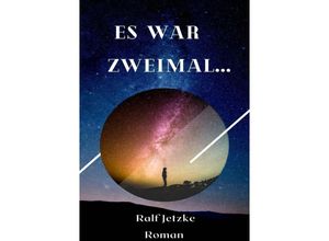 9783758414572 - Es war Zweimal - Ralf Jetzke Kartoniert (TB)