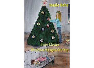 9783758414718 - Eine kleine Weihnachtsgeschichte - Jessie Behr Kartoniert (TB)