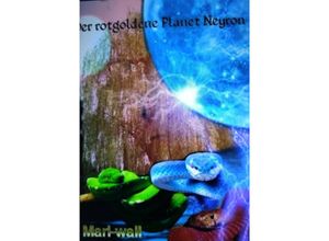 9783758414985 - Der rotgoldene Planet Neyron - Mari- Wall Kartoniert (TB)