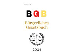 9783758417689 - BGB - Das Bürgerliche Gesetzbuch 2024 - Roman Graf Kartoniert (TB)