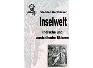 9783758418143 - Inselwelt - Friedrich Gerstäcker Kartoniert (TB)