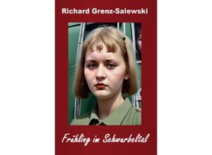 9783758419485 - Frühling im Schwurbeltal - Richard Grenz-Salewski Kartoniert (TB)