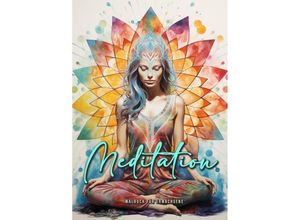 9783758420306 - Meditation Malbuch für Erwachsene - Monsoon Publishing Musterstück Grafik Kartoniert (TB)