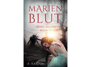 9783758420566 - Marienblut - A Kaiden   Cayden Kartoniert (TB)