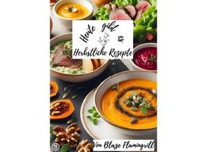 9783758420832 - Heute gibt es - herbstliche Rezepte - Blaze Flamingrill Kartoniert (TB)