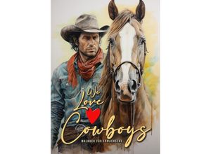 9783758421358 - We love Cowboys Malbuch für Erwachsene - Monsoon Publishing Musterstück Grafik Kartoniert (TB)