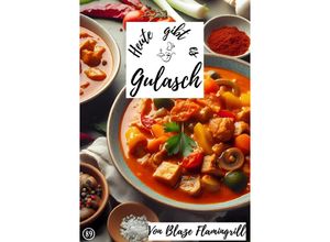 9783758421907 - Heute gibt es - Gulasch - Blaze Flamingrill Kartoniert (TB)