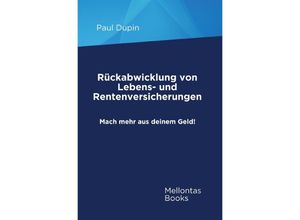 9783758422409 - Rückabwicklung von Lebens- und Rentenversicherungen - Paul Dupin Kartoniert (TB)