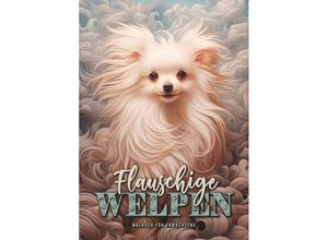 9783758423123 - Flauschige Welpen Malbuch für Erwachsene - Monsoon Publishing Musterstück Grafik Kartoniert (TB)