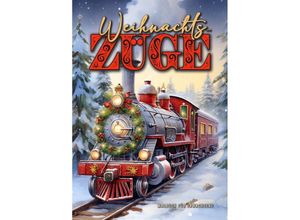 9783758423369 - Weihnachtszüge Malbuch für Erwachsene - Musterstück Grafik Monsoon Publishing Kartoniert (TB)