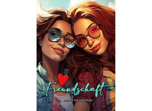 9783758423543 - Freundschaft Malbuch für Erwachsene - Monsoon Publishing Musterstück Grafik Kartoniert (TB)