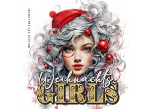 9783758423758 - Weihnachtsgirls Malbuch für Erwachsene - Monsoon Publishing Musterstück Grafik Kartoniert (TB)