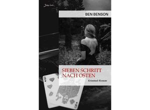 9783758423932 - Sieben Schritt nach Osten - Ben Benson Kartoniert (TB)