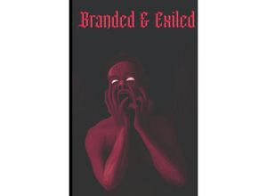 9783758424519 - Branded and Exiled - Michael Schmidt Kartoniert (TB)