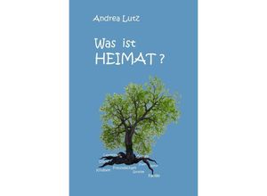 9783758424953 - Was ist Heimat? - Andrea Lutz Kartoniert (TB)