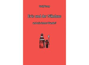 9783758425325 - Eric und der Nikolaus - Detlef Romey Kartoniert (TB)