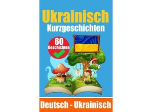 9783758426018 - Kurzgeschichten auf Ukrainisch Deutsch und Ukrainisch Nebeneinander - Auke de Haan Kartoniert (TB)