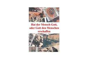 9783758426575 - Hat der Mensch Gott oder Gott den Menschen erschaffen - Friedrich Moser Kartoniert (TB)