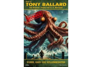 9783758427206 - Tony Ballard - Reloaded Band 67 Sonne Sand und Höllenmonster - A F Morland Kartoniert (TB)