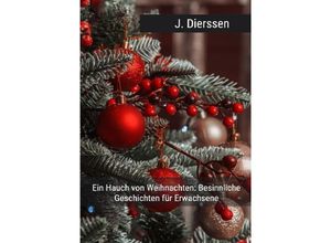 9783758427350 - Ein Hauch von Weihnachten 30 besinnliche Geschichten für Erwachsene - Jan Dierssen Kartoniert (TB)