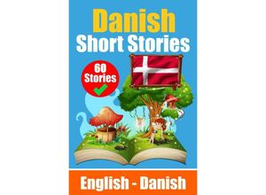 9783758427619 - Short Stories in Danish English and Danish Stories Side by Side - Auke de Haan Kartoniert (TB)