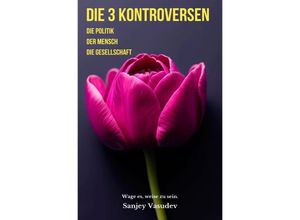 9783758428777 - Die 3 Kontroversen - Sanjey Vasudev Kartoniert (TB)