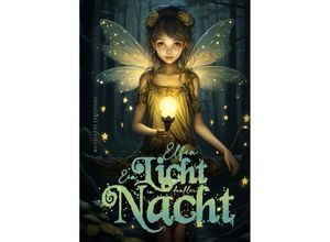 9783758429026 - Elfen Malbuch für Erwachsene - Ein Licht in dunkler Nacht - Monsoon Publishing Musterstück Grafik Kartoniert (TB)