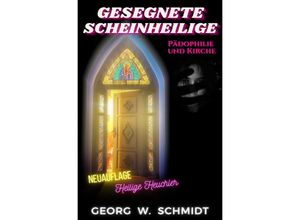 9783758429163 - Gesegnete Scheinheilige - Georg Schmidt Kartoniert (TB)