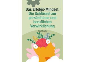 9783758429439 - Das Erfolgs Mindset - Paul Dupin Kartoniert (TB)