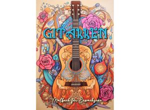 9783758429620 - Gitarren Malbuch für Erwachsene - Monsoon Publishing Musterstück Grafik Kartoniert (TB)