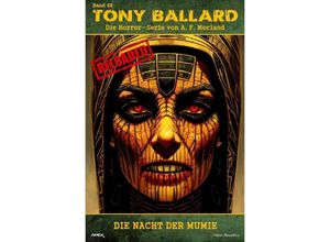 9783758431517 - Tony Ballard - Reloaded Band 69 Die Nacht der Mumie - A F Morland Kartoniert (TB)