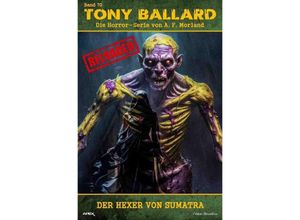 9783758431586 - Tony Ballard - Reloaded Band 70 Der Hexer von Sumatra - A F Morland Kartoniert (TB)