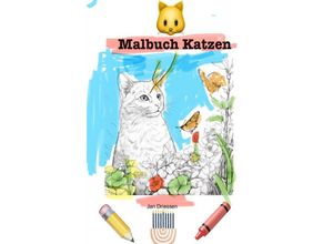 9783758433993 - Malbuch Katzen - Jan Driessen Kartoniert (TB)