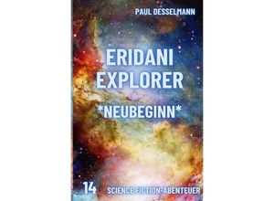 9783758437267 - Eridani Explorer - Paul Desselmann Kartoniert (TB)