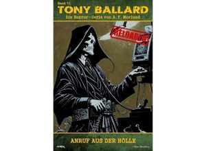 9783758437373 - Tony Ballard - Reloaded Band 71 Anruf aus der Hölle - A F Morland Kartoniert (TB)