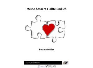 9783758438905 - Meine bessere Hälfte und ich - Bettina Müller Kartoniert (TB)