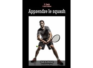 9783758439896 - Apprendre le squash - C Oach Kartoniert (TB)