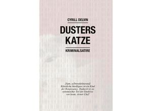 9783758441011 - Dusters Katze - Cyrill Delvin Kartoniert (TB)