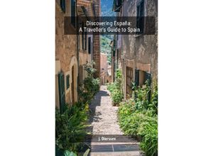 9783758441158 - Discovering España A Travellers Guide to Spain - Jan Dierssen Kartoniert (TB)