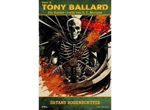 9783758441752 - Tony Ballard - Reloaded Band 74 Satans Bogenschütze - A F Morland Kartoniert (TB)