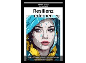 9783758442001 - Resilienz erlernen - Them Entor Kartoniert (TB)