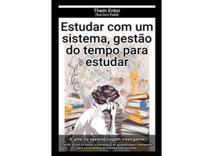 9783758442827 - Estudar com um sistema gestão do tempo para estudar - Them Entor Kartoniert (TB)