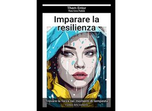 9783758442988 - Imparare la resilienza - Them Entor Kartoniert (TB)