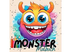 9783758444791 - Monster Malbuch ab 4 Jahren - Lucys Tier Malbücher Kartoniert (TB)