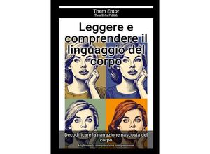 9783758444845 - Leggere e comprendere il linguaggio del corpo - Them Entor Kartoniert (TB)